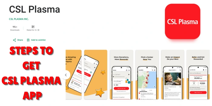 CSL Plasma Promotion APP